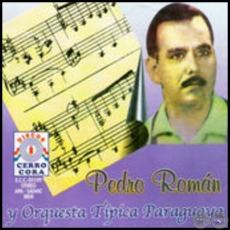 PEDRO ROMN Y ORQUESTA TPICA PARAGUAYA - Ao 2001